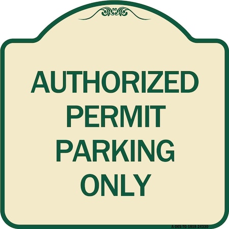 Authorized Permit Parking Only Heavy-Gauge Aluminum Architectural Sign